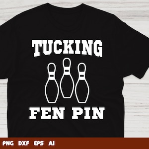 Tucking Fen Pin Bowling Svg, bowling clipart, bowling ball svg, bowling cut file, Svg Files For Cricut,Files For Commercial Use