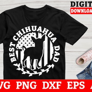 Chihuahua Svg Files - Best Chihuahua Dad Svg, Chihuahua Cut File, Svg Files For Cricut, Instant Download