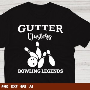 Gutter Dusters Bowling Legends Bowling  Svg, bowling clipart, bowling svg, bowling cut file, Svg Files For Cricut,Files For Commercial Use