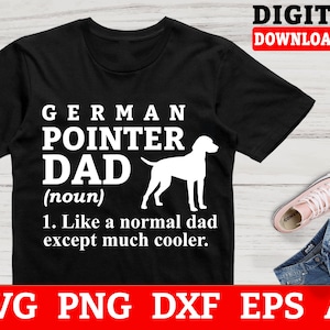 German Pointer Svg Files - German Pointer Dad Svg, GSP Svg, German Shorthaired Svg, Svg Files For Cricut, Instant Download
