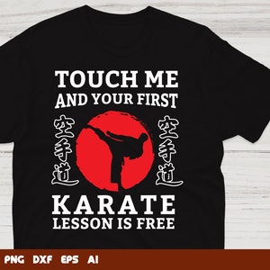Raak me aan en je eerste karateles is gratis Svg, Karate Cut File, Karate Silhouette, Karate, Svg Files voor Cricut, Bestanden voor commercieel gebruik