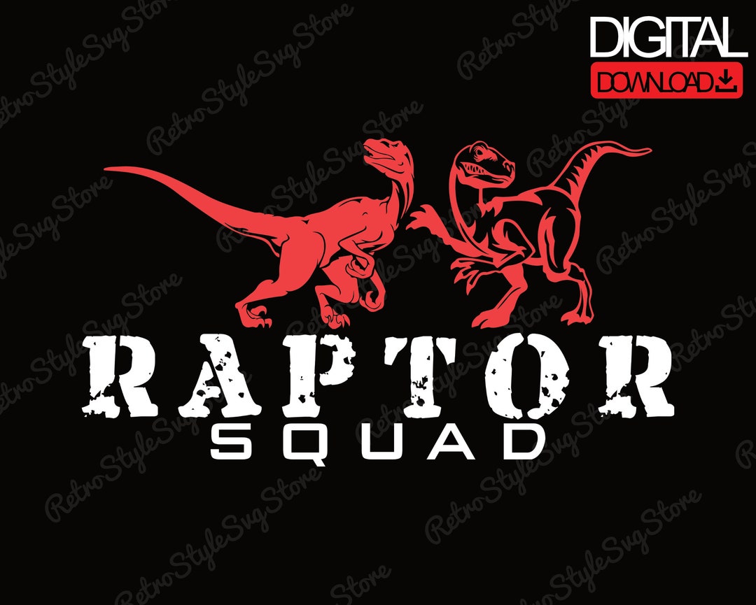 Raptor Squad Dinosaur PNG SVG File: Dino T-rex Designs (digital ...