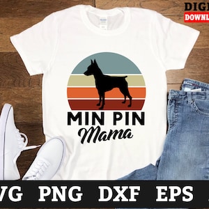 Min Pin Mama Miniature Pinscher Svg Files - Dog Svg, Pinscher Cricut Svg, Svg Files For Cricut