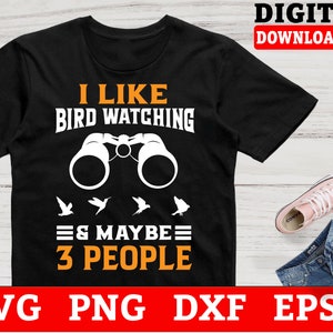 I Like Bird Watching Svg Files - Birding Svg, Bird Watcher Cricut Svg, Svg Files For Cricut