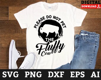 Do Not Pet The Bison SVG: Fluffy Cow Clipart, National Park Cut File (Digital Download)