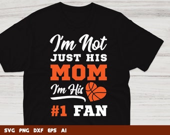 Basketball Mom Svg - Number One Fan Cut File - Sports Design for Cricut and Silhouette