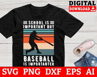 Baseball Is Importanter SVG: Funny Sports Design (Digital Download)