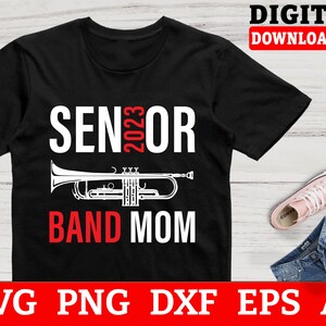 Senior 2023 Band Mom Trumpets Svg Files - Trumpet Player Svg, Music Svg, Cricut Svg, Svg Files For Cricut