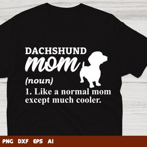 Dachshund Mom Definition Svg, dachshund svg, dog svg, dachshund clipart,Svg Files For Cricut,Files For Commercial Use