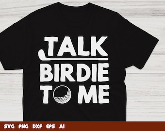 Talk Birdie To Me Golf SVG: Archivo vectorial de golfista (uso comercial)