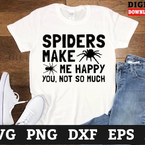 Spiders Make Me Happy Tarantula Svg Files - Spider Svg, Spider Web Cricut Svg, Svg Files For Cricut