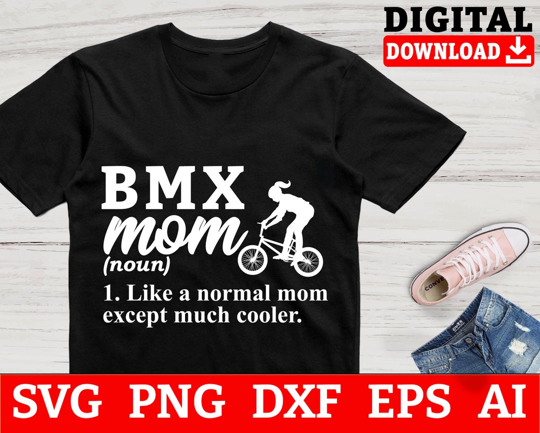 BMX Svg Files BMX Mom BMX Svg Bmx Bike Svg Svg Files for - Etsy