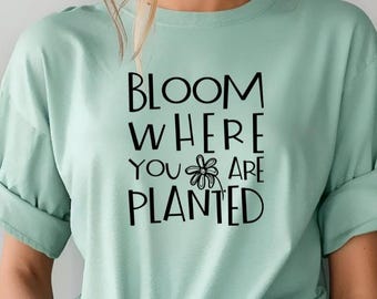 Bloom Where You Are Planted Svg, Floral Mental Health Png, Mental Health Matter Png, Gardening, Sublimation Design, Positive Quote Png,