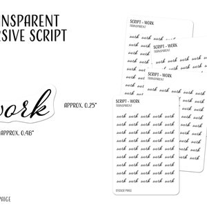 Puede incluir: Pegatinas transparentes con la palabra "work" en escritura cursiva en negro. La pegatina mide aproximadamente 1,2 cm de ancho. La imagen también muestra hojas de pegatinas con la palabra "work" repetida. El texto "Transparent Cursive Script" está en la parte superior.
