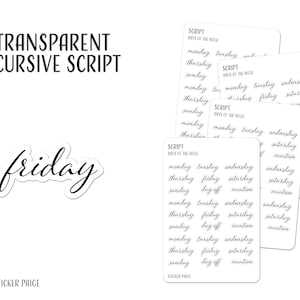 Puede incluir: Pegatinas blancas con texto en escritura cursiva negra. Una pegatina dice "friday". Varias otras pegatinas tienen las palabras "Days of the Week" y los días de la semana escritos en cursiva. El texto "TRANSPARENT CURSIVE SCRIPT" está en la parte superior.