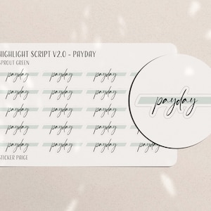 May include: A sheet of stickers featuring the word "payday" in a handwritten script, repeated across the sheet. The stickers are light green and white. A circular sticker with the word "payday" is also shown.
