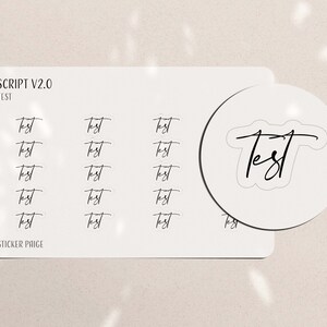 May include: A sheet of white stickers featuring the word "Test" in a handwritten script. The sheet contains multiple small stickers and a larger, circular sticker with the same text. The text "SCRIPT V2.0" and "STICKER PAIGE" are also visible.