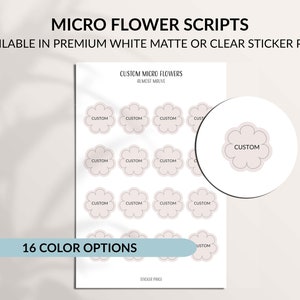 May include: A sheet of sticker paper with 16 custom micro flower designs in a light pink color. The text "CUSTOM MICRO FLOWERS" and "ALMOST MAUVE" is at the top of the sheet. The text "16 COLOR OPTIONS" is at the bottom of the sheet.