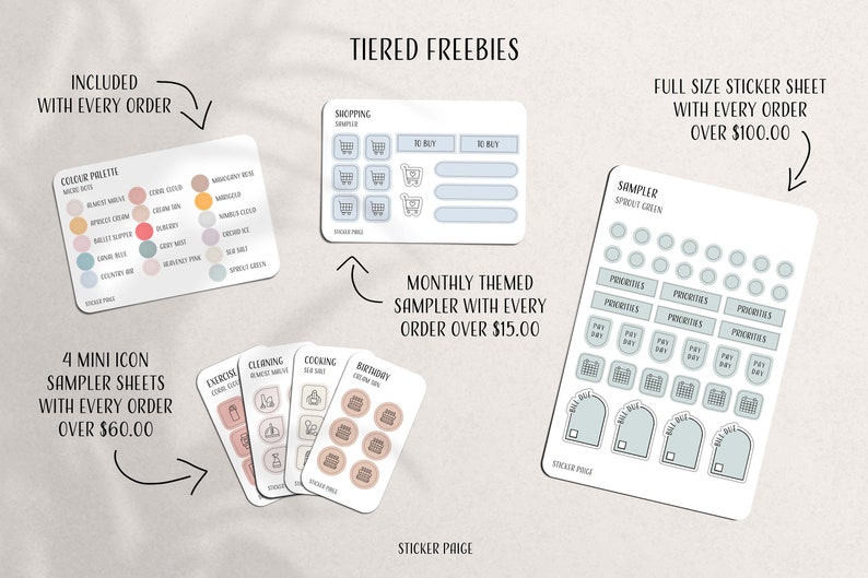 May include: An image showcasing various sticker sheets with the text "TIERED FREEBIES." Includes color palettes, shopping samplers, icon sheets, and a full-size sticker sheet. The image also contains text such as "Included with every order" and "Monthly themed sampler with every order over $15.00."