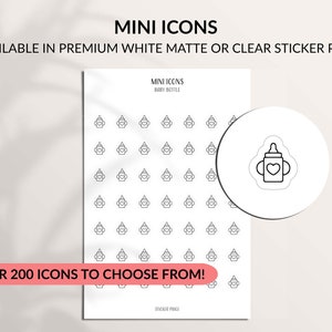 May include: A sheet of white sticker paper with a grid of 49 black and white baby bottle icons. The icons are outlined in black and feature a heart shape on the bottle. The text "MINI ICONS BABY BOTTLE" is at the top of the sheet. The text "OVER 200 ICONS TO CHOOSE FROM!" is at the bottom of the sheet.