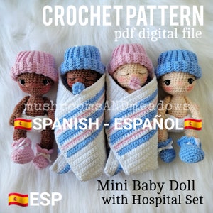 SPANISH CROCHET PATTERN:  Sweet Handfuls Mini Baby Doll with Hospital Set