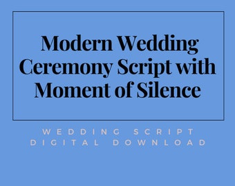 Elegant and Heartfelt Modern Wedding Ceremony Script with Moment of Silence