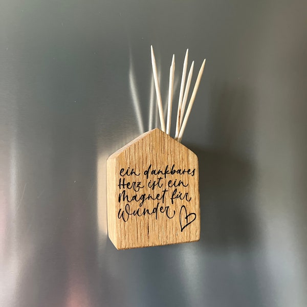 Kühlschrankmagnet Tiny House Zahnstocher Deko Küche Häuschen Spruch Notiz Magnet