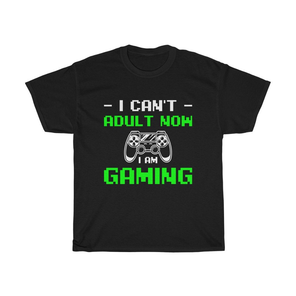 Gamer I Can't Adult Now I Am Gaming Gaming Shirt Funny - Etsy UK