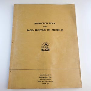 vtg 1953 Signal Corps Instruction Book Radio Receiving Set AN/FFR-36 Motorola Radio Book.