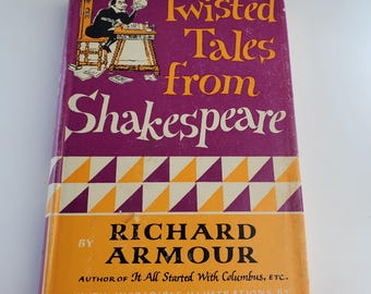 1957 2nd Printing of Twisted Tales from Shakespeare by Richard Armour Hardcover ill. by Campbell Grant. read description