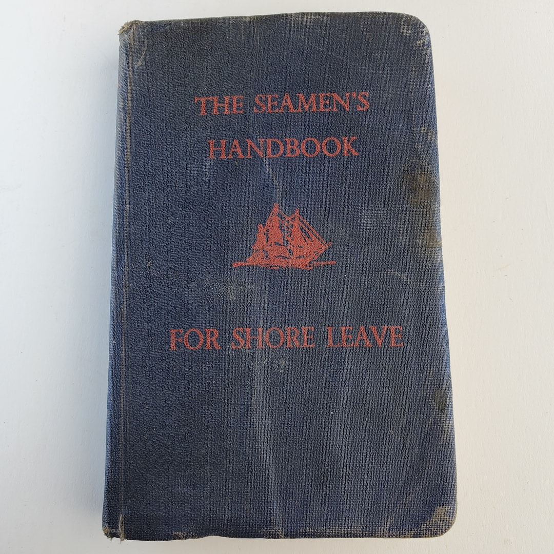 1942 7th Edition of the Seaman's Handbook for Shore Leave by Mrs. Henry
