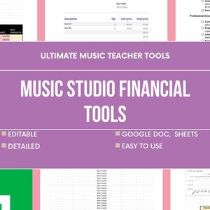 May include: A purple and pink graphic with the text "Ultimate Music Teacher Tools" and "Music Studio Financial Tools". The graphic also includes the text "Editable", "Detailed", "Google Doc, Sheets", and "Easy to Use".