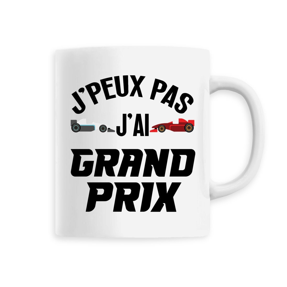 Fabulous Mug céramique J'peux pas y'a Grand Prix Formule 1 - Tasse