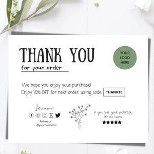 May include: A white card with the words "THANK YOU for your order" in black. It includes a green circle with "YOUR LOGO HERE" and the text "Enjoy 10% OFF for next order, using code: THANK10". Social media icons are also present.