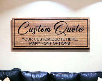 Personalized Wood Framed Quote Sign: Custom Wall Art