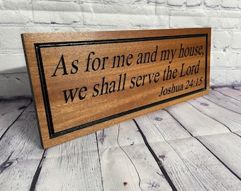 As for me and my house, we shall serve the Lord, Custom Wooden Sign with Joshua 24:15, Perfect Wedding or Housewarming Gift. AS-W Mom Gift
