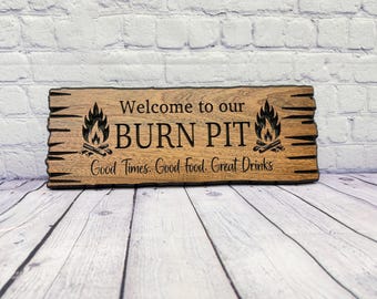 Burn Pit Sign Custom Wood, Welcome to Our Burn Pit, Fire Pit Sign Live Edge Carved Hardwood, Backyard Campfire Sign Personalized