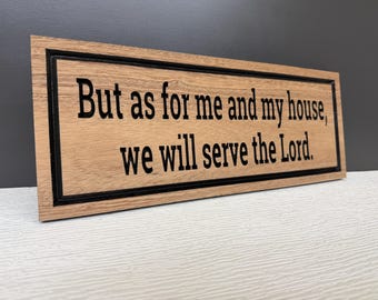 As For Me and My House We Will Serve the Lord Sign, Christian Home Decor, Faith Wood Sign, Bible Verse Housewarming Gift, Joshua 24:15