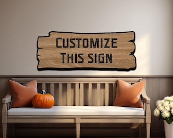 Custom Quote Wood Sign: Personalized Rustic Wall Art