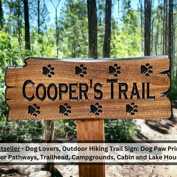 Personalized Outdoor Hiking Trail Sign: Dog Paw Prints. Ideal for Pathway Trailhead, Campgrounds, Cabin, Lake House Dog Sign Decor Sign Only