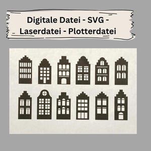 May include: A digital file featuring a collection of black silhouette house illustrations. The houses vary in design, with different window and roof styles. The text at the top reads "Digitale Datei - SVG - _ Laserdatei - Plotterdatei."