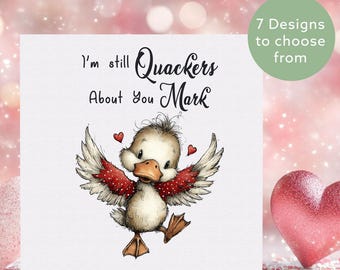 I’m Still Quackers About You Card - Personalised Valentine’s Card - Funny Duck Card