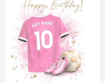 Personalised Girls Football Birthday Card, Name & Number, Daughter Niece Sister Granddaughter