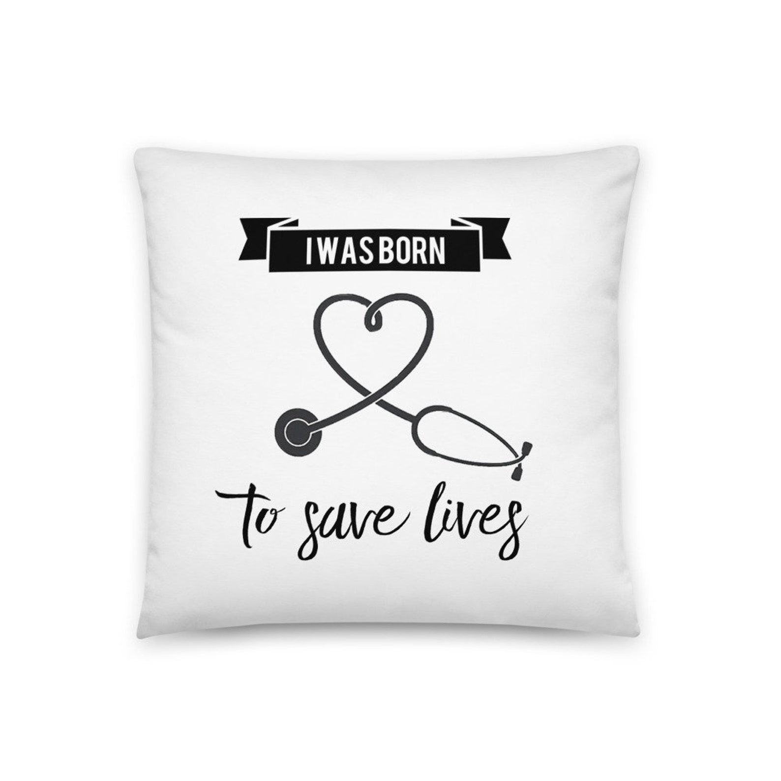 I Was Born to Save Lives Medical Pillow Doctor Pillow Etsy