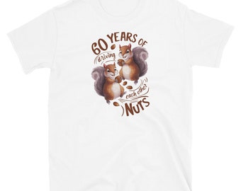 60 Years Of Driving Each Other Nuts Wedding Anniversary Gift 60th Anniversary 6