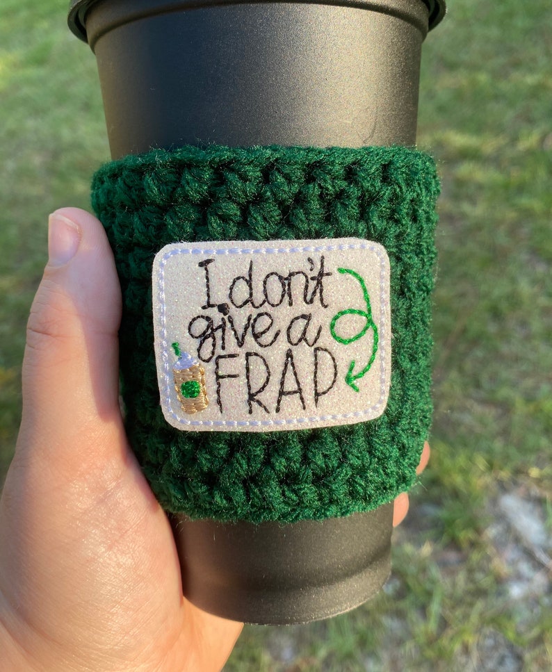 I Dont Give a Frap coffee cozy Reusable cup sleeve image 1