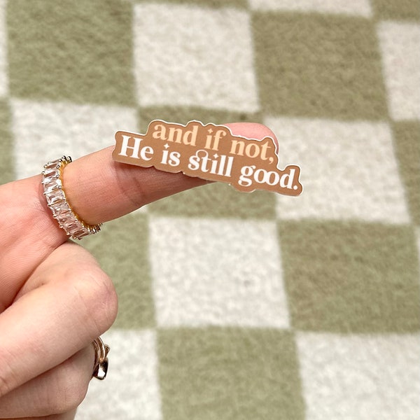 God is Still Good vinyl sticker