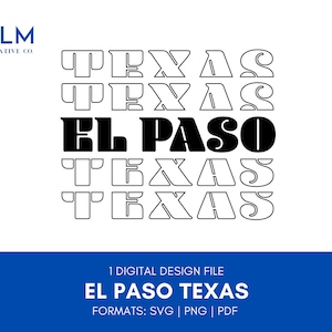El Paso Texas svg | El Paso Texas Clipart | El Paso svg | El Paso TX svg | Texas png | Texas El Paso svg Files | Texas svg Files for Cricut