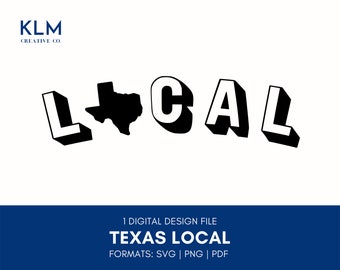 Texas Local svg / Texas Local Clipart / Local svg / TX svg / Texas Local png / Local Texas svg Files / Texas svg Files for Cricut