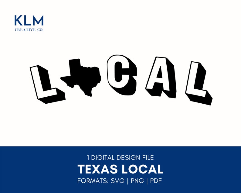 Texas Local Svg Texas Local Clipart Local Svg TX Svg Texas Local Png Local Texas Svg Files Texas